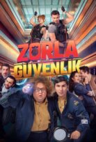 Zorla Güvenlik Full İzle