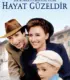 Hayat Güzeldir İzle