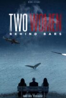 Parmaklıklar Ardında İki Kadın İzle