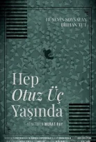 Hep Otuz Üç Yaşında İzle