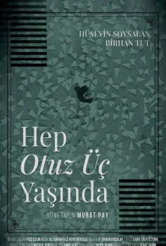 Hep Otuz Üç Yaşında İzle