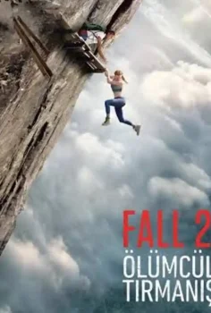 Fall 2: Ölümcül Tırmanış Türkçe Dublaj İzle